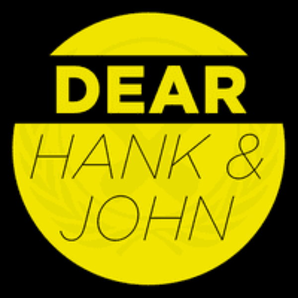 Hank and/or John will read a personal message from you on Dear Hank & John! This is a great way to give a shoutout/message of love to your friends! We'll send a form for the messages after P4A.